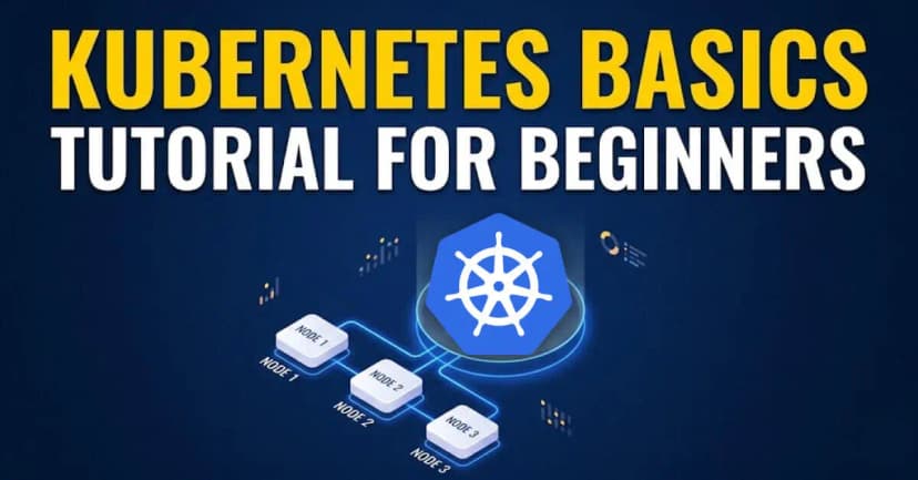 Understanding Kubernetes Basics: Tutorial for Beginners