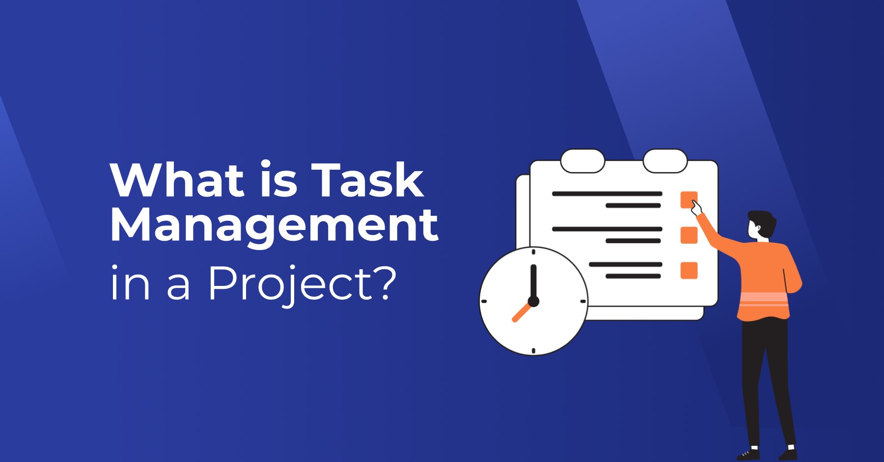 What is Task Management in a Project Definition Benefits