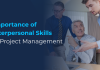 Importance of Interpersonal Skills in Project Management