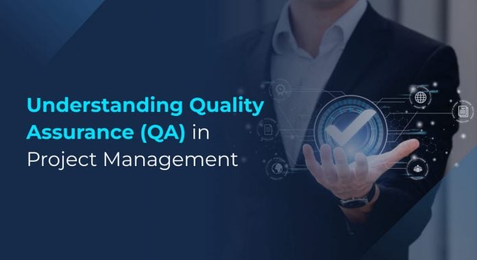 Quality Assurance (QA) in Project Management